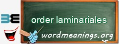 WordMeaning blackboard for order laminariales